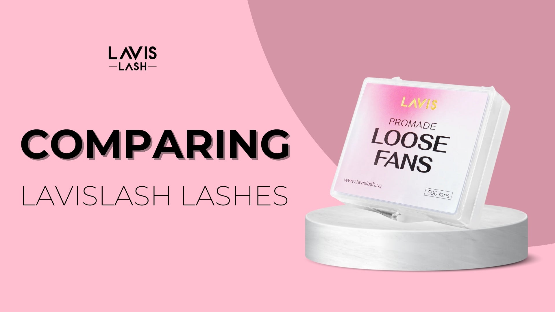 lavislash-lavislash lashes-promade fans