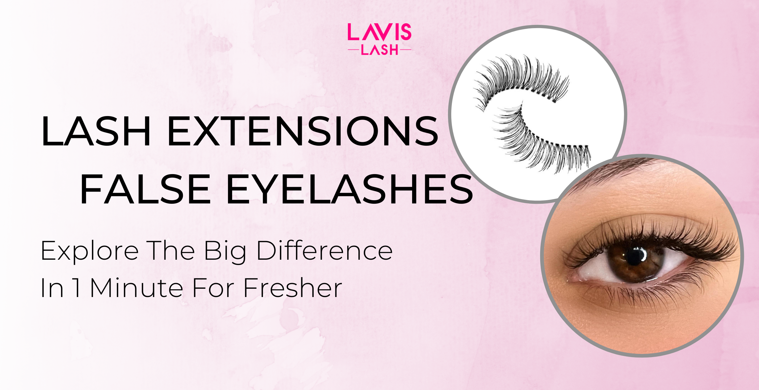 LavisLash- Eyelash extensions- False eyelashes-Lash