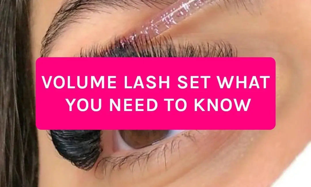 VOLUME LASH SET. WHAT YOU NEED TO KNOW?