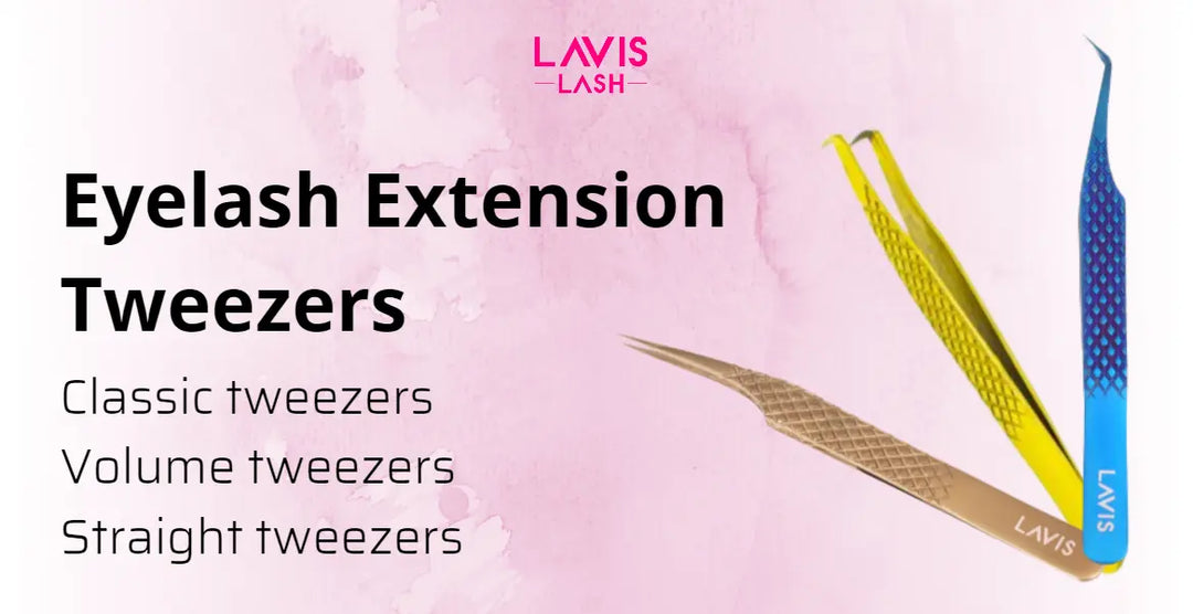 The Different Types of Eyelash Extension Tweezers and Their Uses